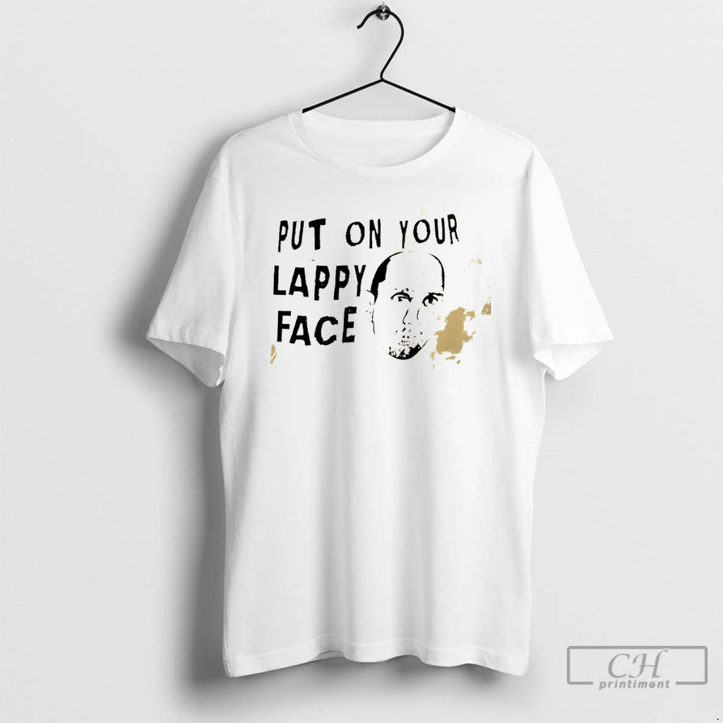 Classic Put On Your Lappy Face