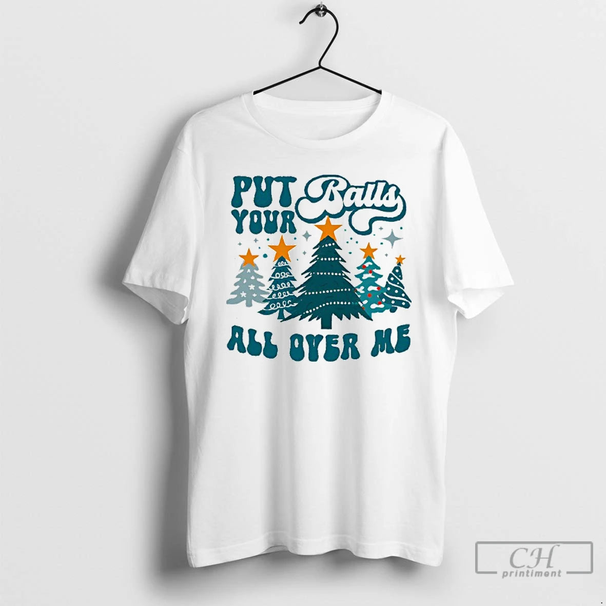Classic Put Your Balls All Over Me Christmas Shirt Hoodie Sweatshirt | PurePodTees.com