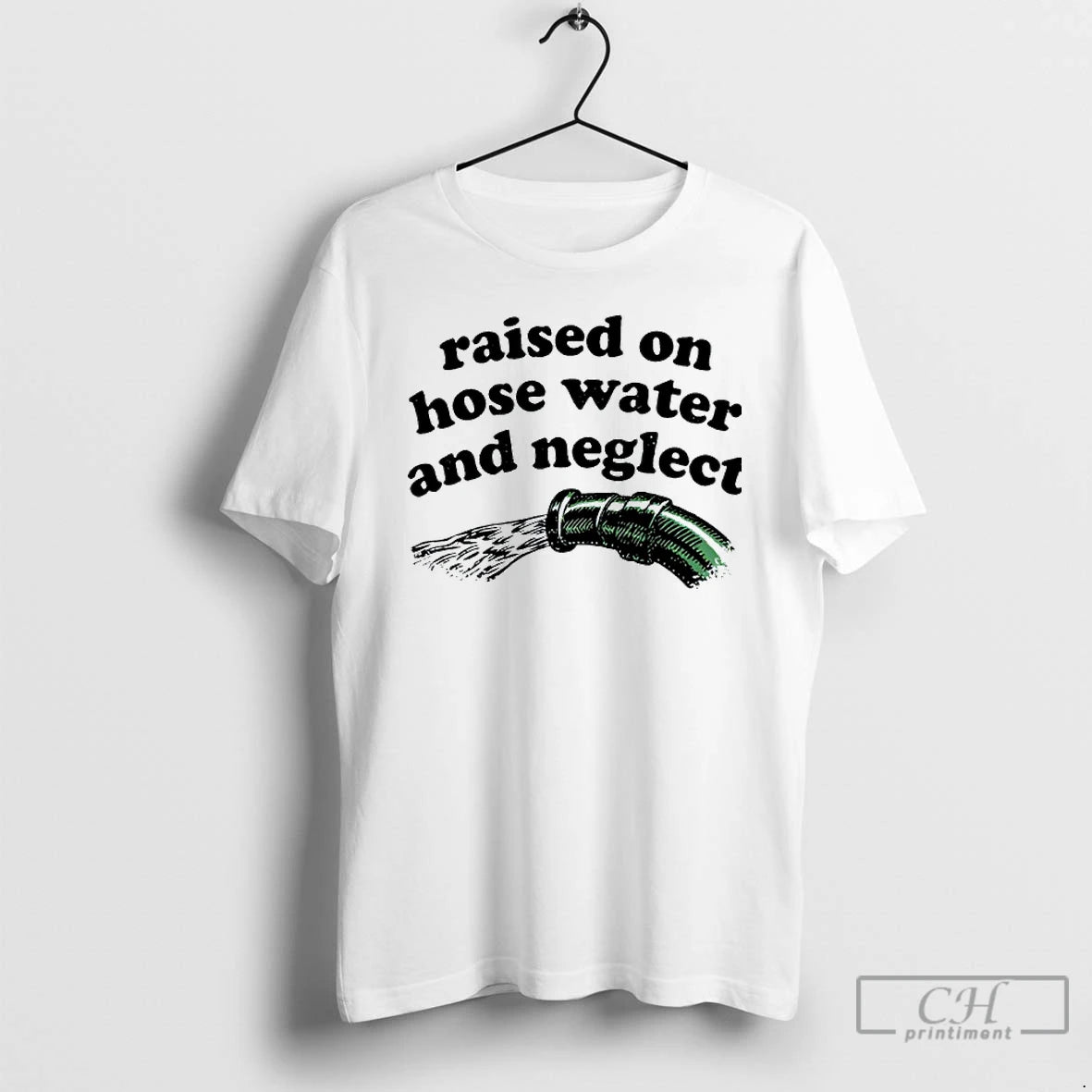 Classic Raised On Hose Water And Neglect Shirt Hoodie Sweatshirt | PurePodTees.com