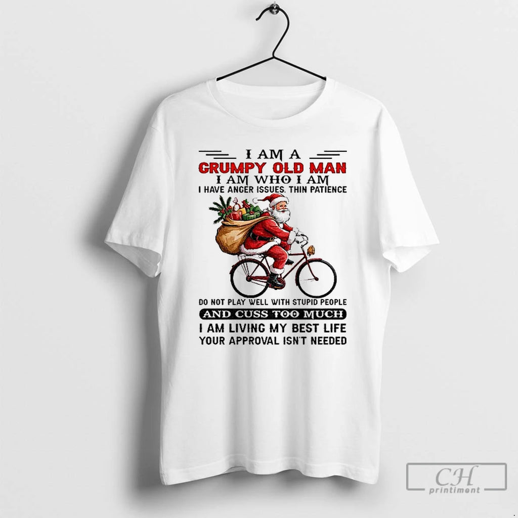 Classic Santa Claus I Am A Grumpy Old Man I Am Who I Am Shirt Hoodie Sweatshirt | PurePodTees.com