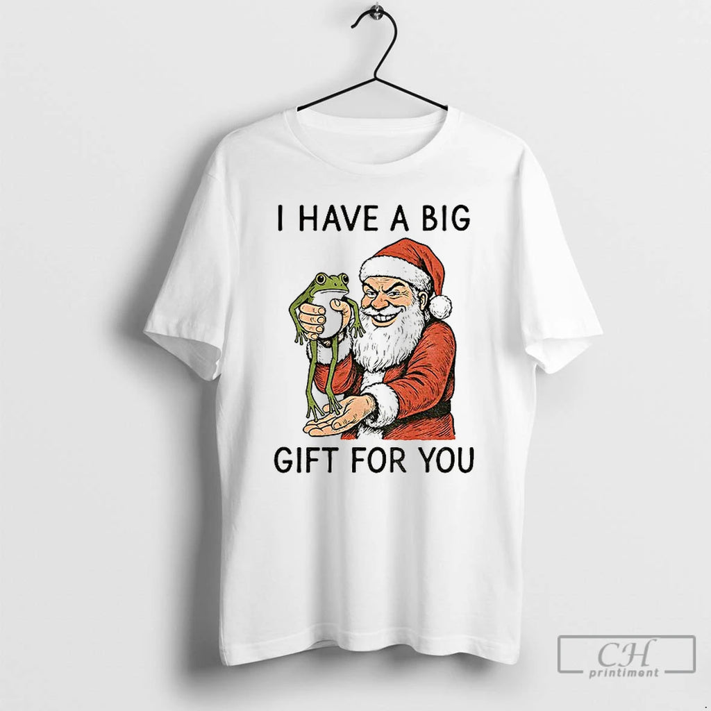 Classic Santa Claus Hold Frog I Have A Big Gift For You Merry Christmas Shirt Hoodie Sweatshirt | PurePodTees.com