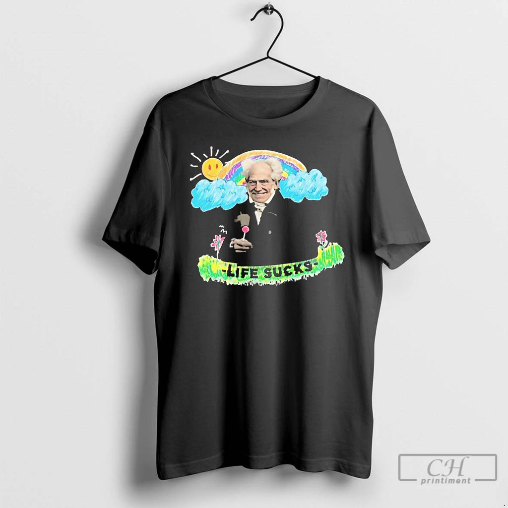 Classic Schopenhauer Life Sucks Rainbow T Shirts