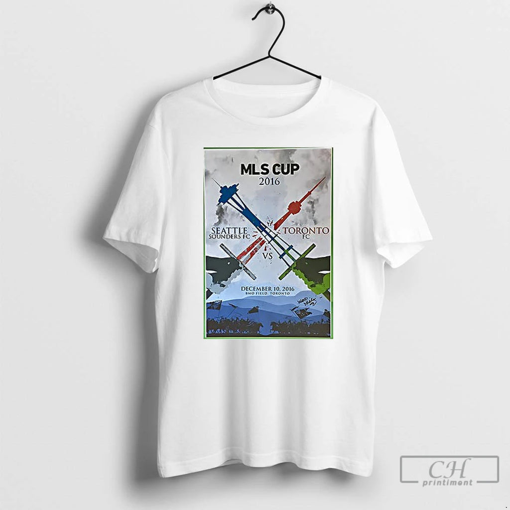 Classic Seattle Sounders Fc Vs Toronto Fc Mls Cup 2016 T Shirts