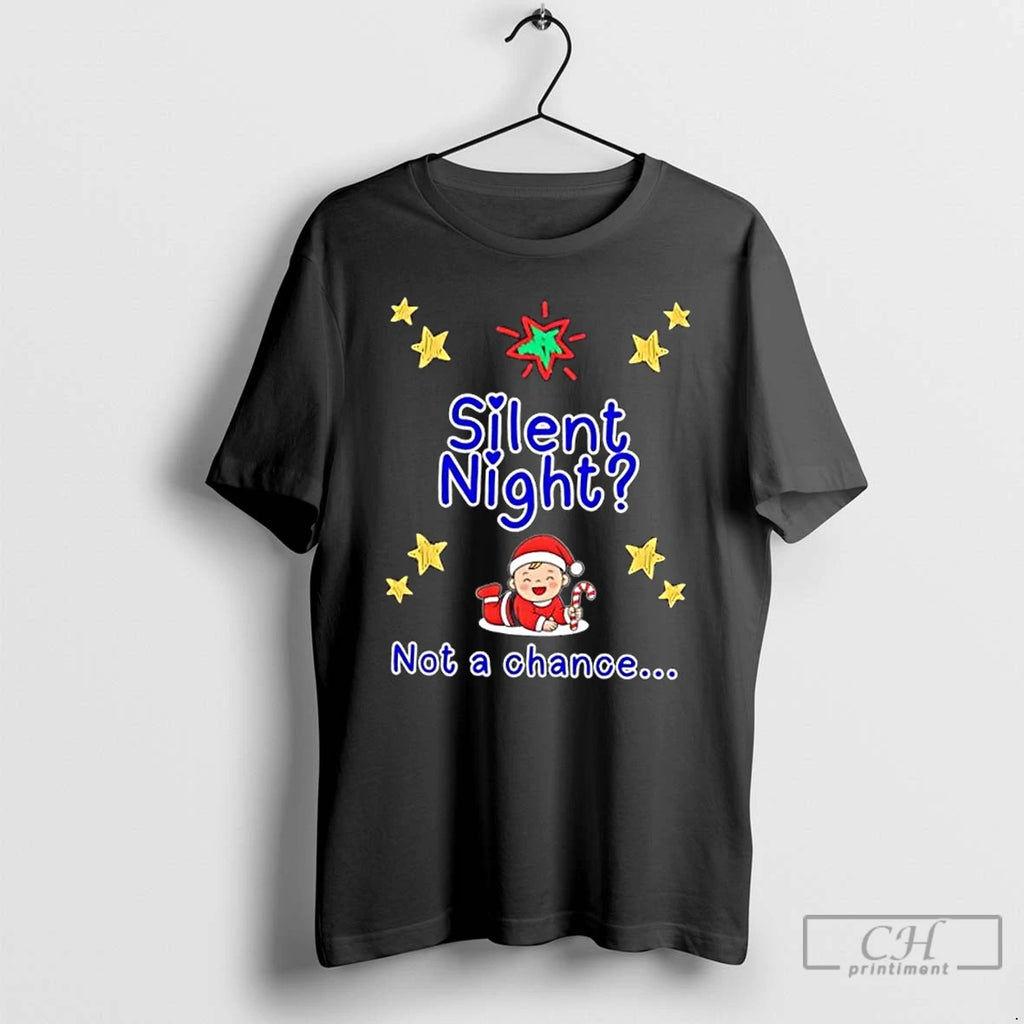 Classic Silent Night Not A Chance Christmas Shirt Hoodie Sweatshirt | PurePodTees.com