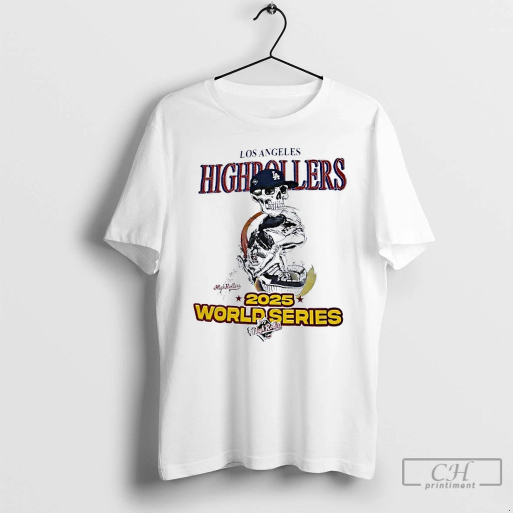 Classic Skeleton Los Angeles Highrollers World Series 2025 T Shirts Hoodie Sweatshirt | PurePodTees.com