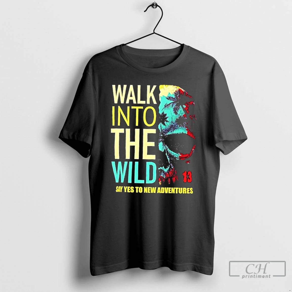 Classic Skull Walk Into The Wild Say Yes To New Adventures T Shirts Hoodie Sweatshirt | PurePodTees.com