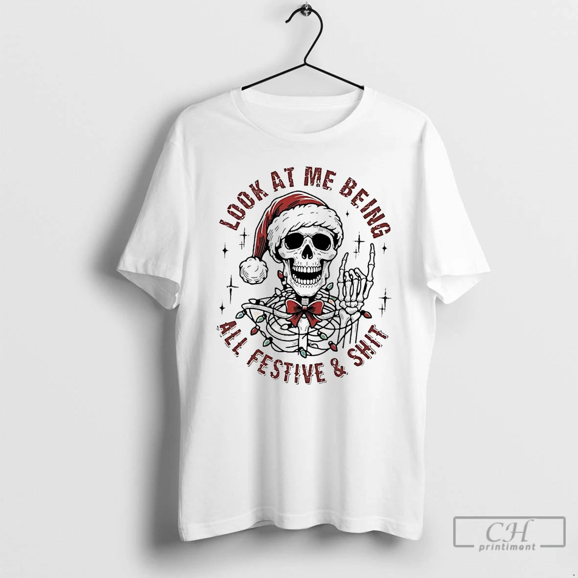 Classic Skull Look At Me Being All Festive And Shit Christmas T Shirts Hoodie Sweatshirt | PurePodTees.com