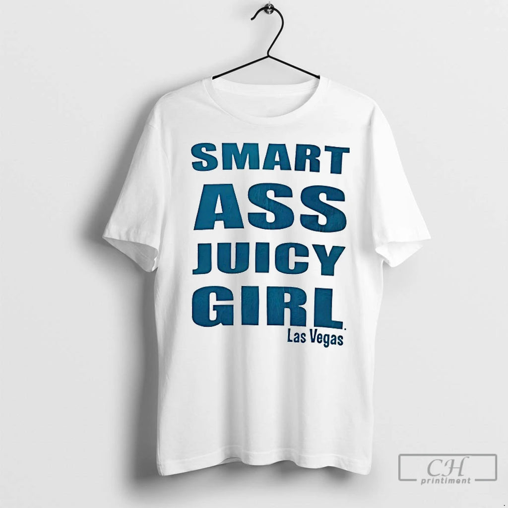 Classic Smart Ass Juicy Girl Las Vegas Shirt Hoodie Sweatshirt | PurePodTees.com