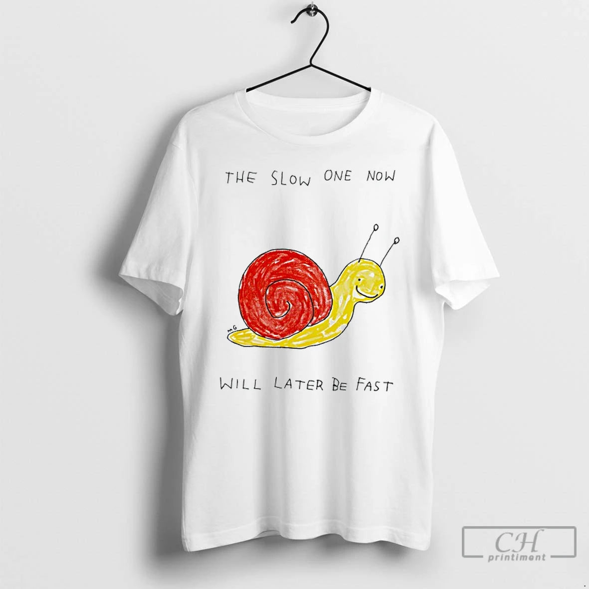 Classic Snail The Slow One Now Will Later Be Fast Shirt Hoodie Sweatshirt | PurePodTees.com