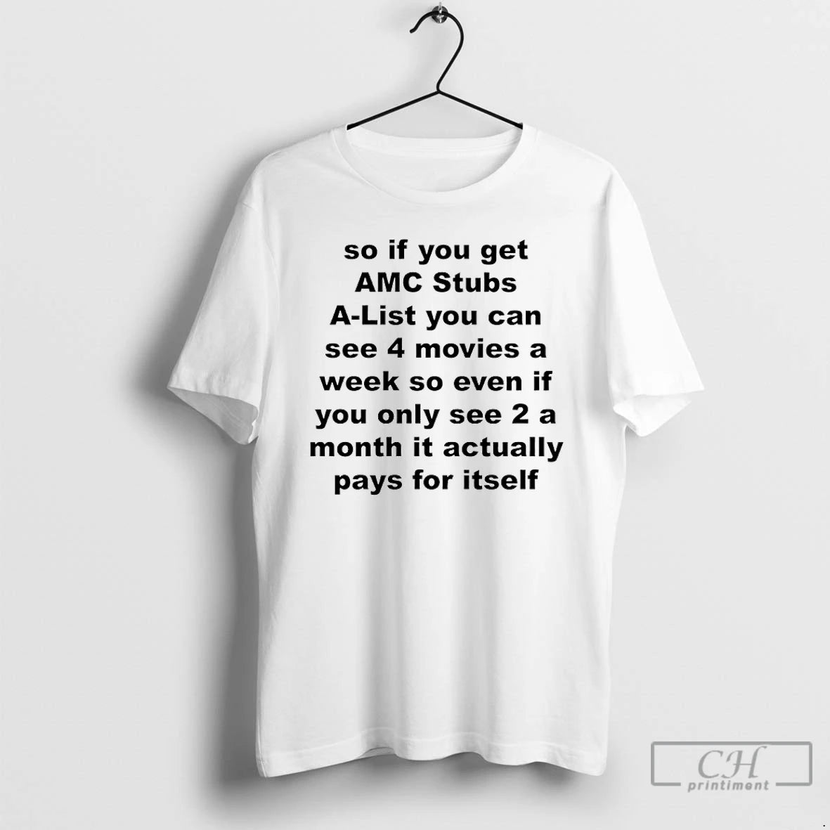 Classic So If You Get Amc Stubs A List You Can See 4 Movies Shirt Hoodie Sweatshirt | PurePodTees.com
