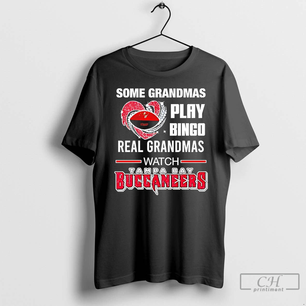 Classic Some Grandmas Play Bingo Real Grandmas Watch Tampa Bay Buccaneers Diamond Heart T Shirts Hoodie Sweatshirt