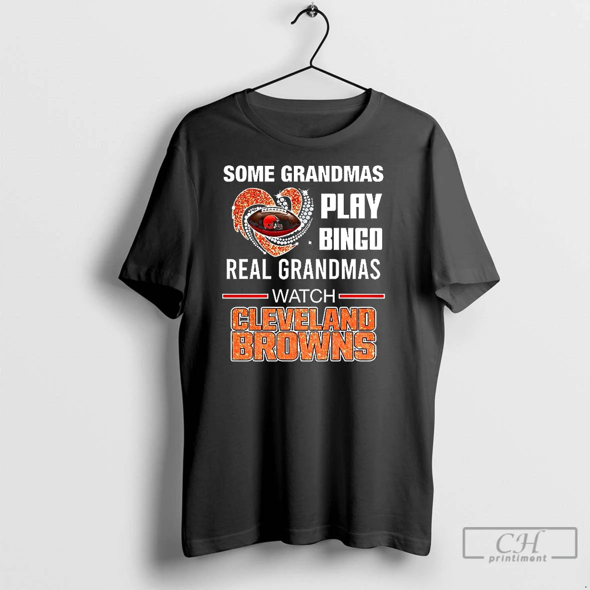 Classic Some Grandmas Play Bingo Real Grandmas Watch Cleveland Browns Match Football Lover Shirt Hoodie Sweatshirt