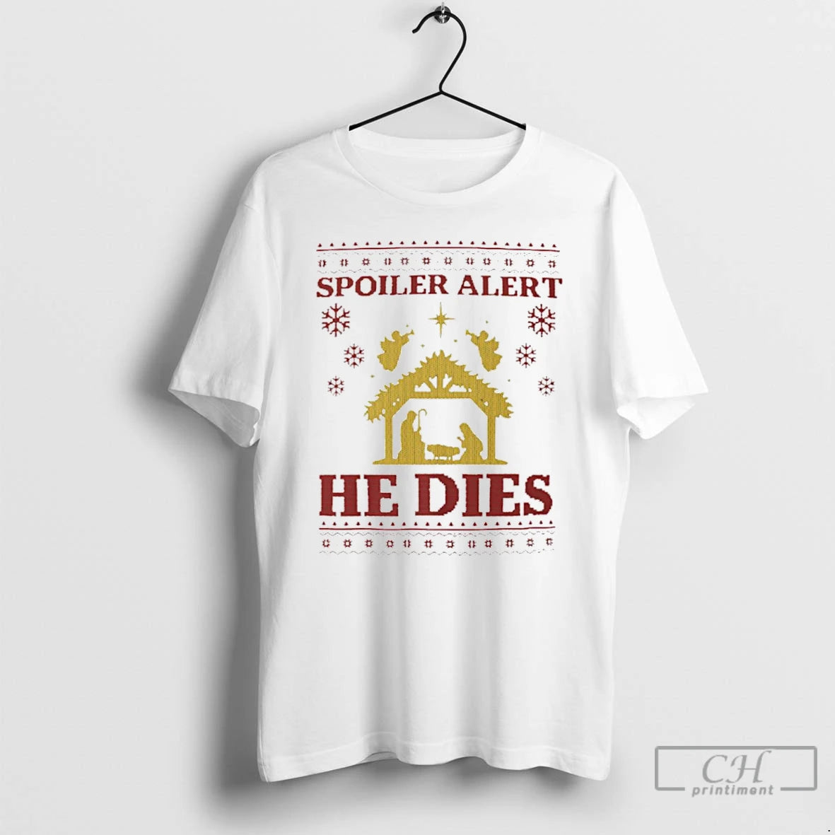 Classic Spoiler Alert He Dies Ugly Christmas T Shirts Hoodie Sweatshirt | PurePodTees.com