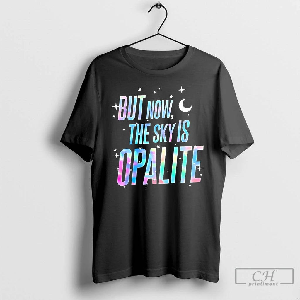 Classic Taylor Showgirl But Now The Sky Is Opalite T Shirts