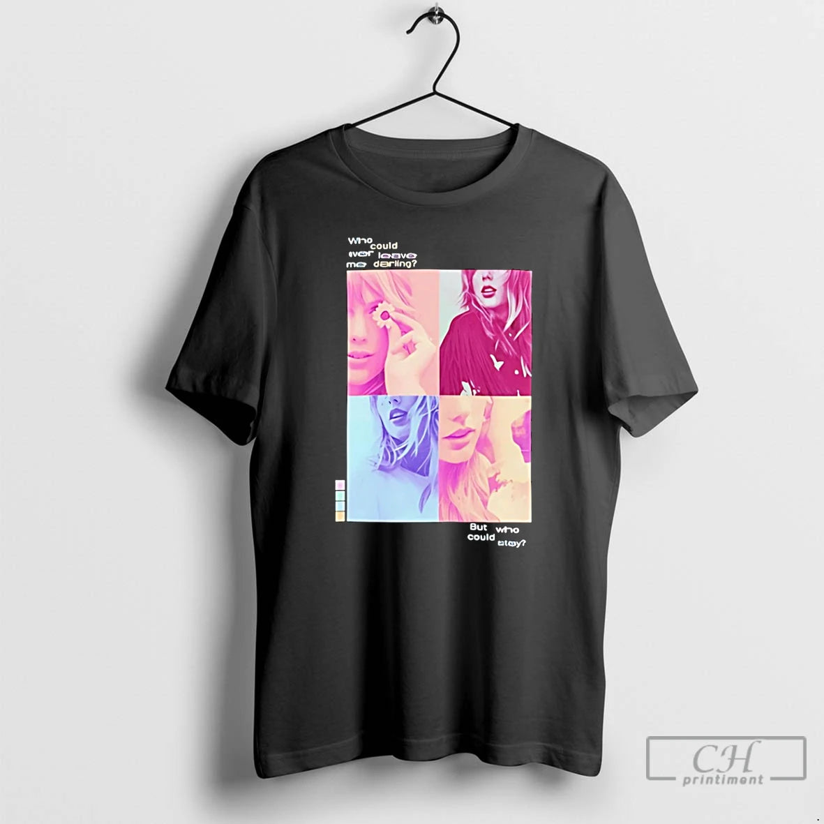 Classic Taylor Who Could Ever Leave Me Darling Shirt Hoodie Sweatshirt | PurePodTees.com