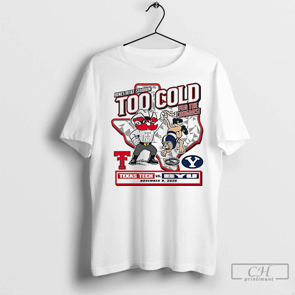 Classic Texas Tech Red Raiders Vs Byu Cougars Ncaa 2025 Too Cold Gameday Shirt Hoodie Sweatshirt | PurePodTees.com