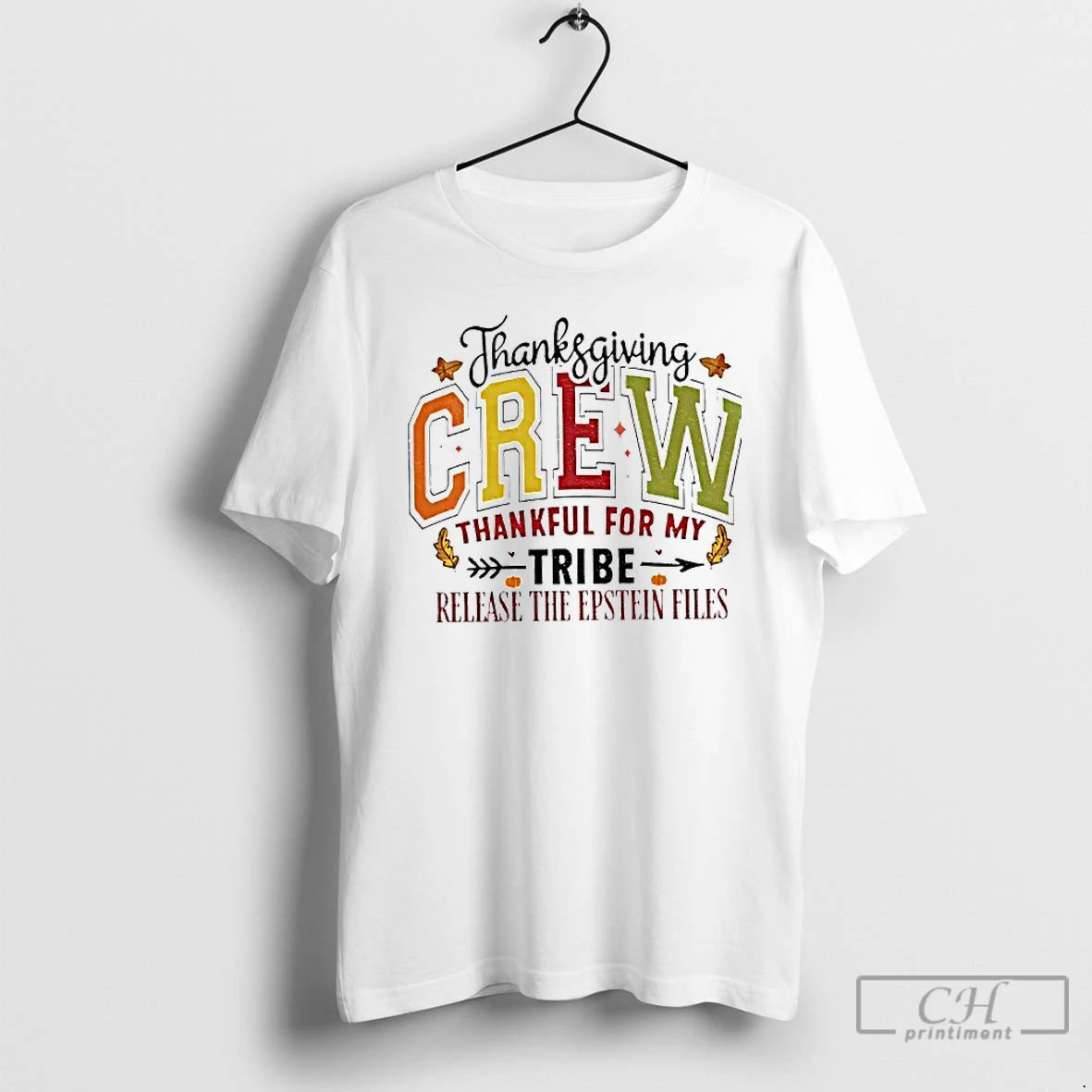 Classic Thanksgiving Crew Thankful For My Tribe Release The Epstein Files Shirt Hoodie Sweatshirt | PurePodTees.com