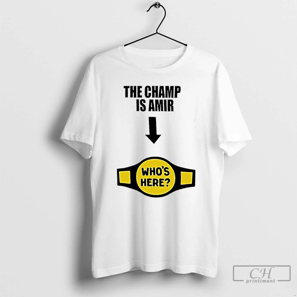 Classic The Champ Is Amir Ornaments T Shirts Hoodie Sweatshirt | PurePodTees.com