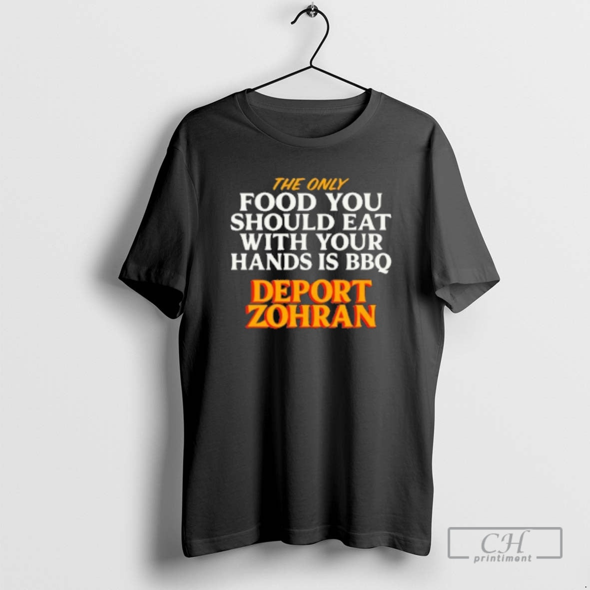 Classic The Only Food You Should Eat With Your Hands Is Bbq Deport Zohran Shirt Hoodie Sweatshirt | PurePodTees.com