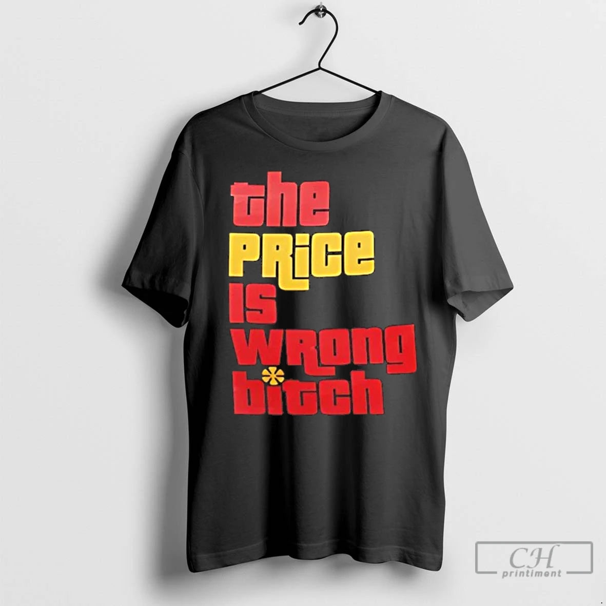 Classic The Price Is Wrong Bitch Shirt Hoodie Sweatshirt | PurePodTees.com