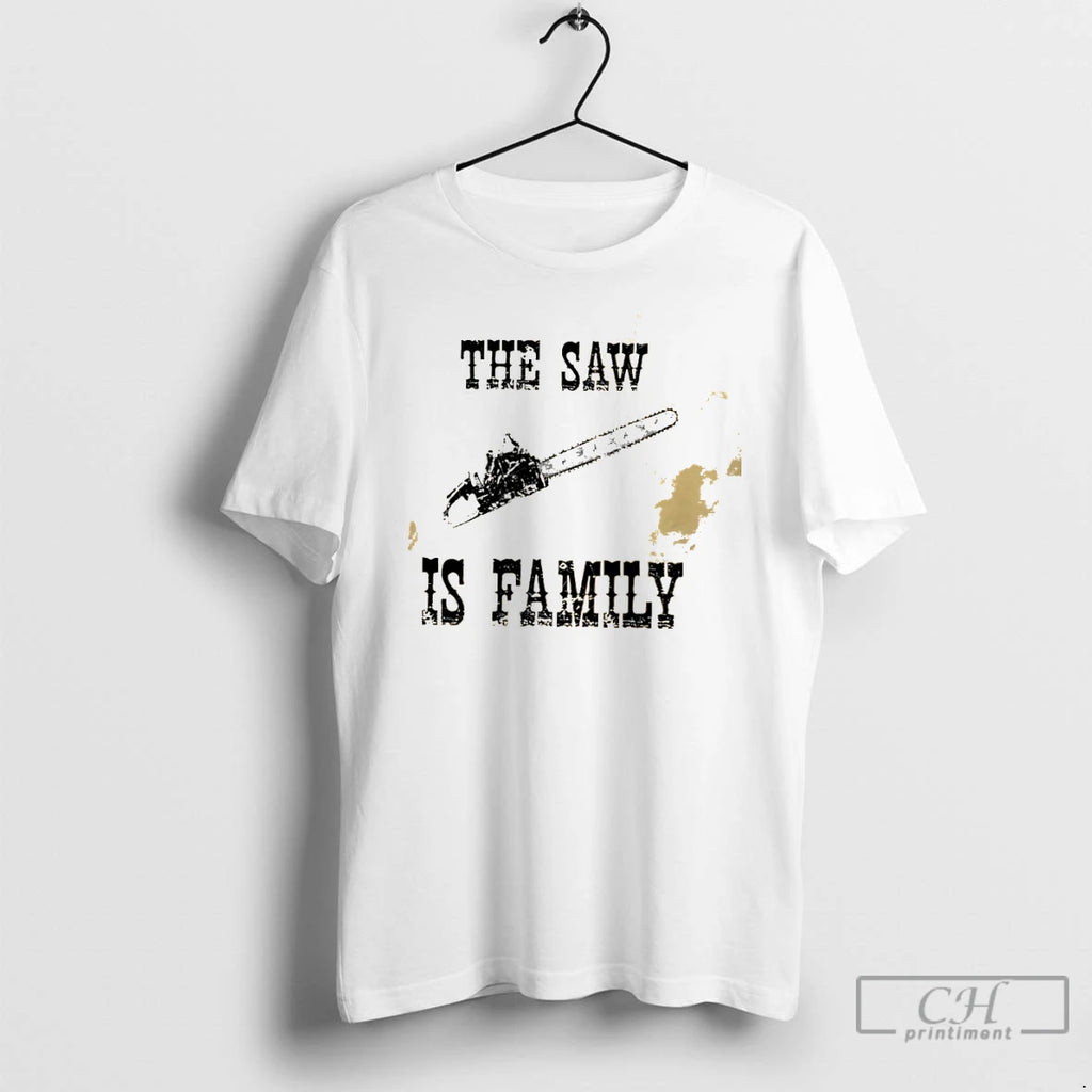 Classic The Saw Is Family