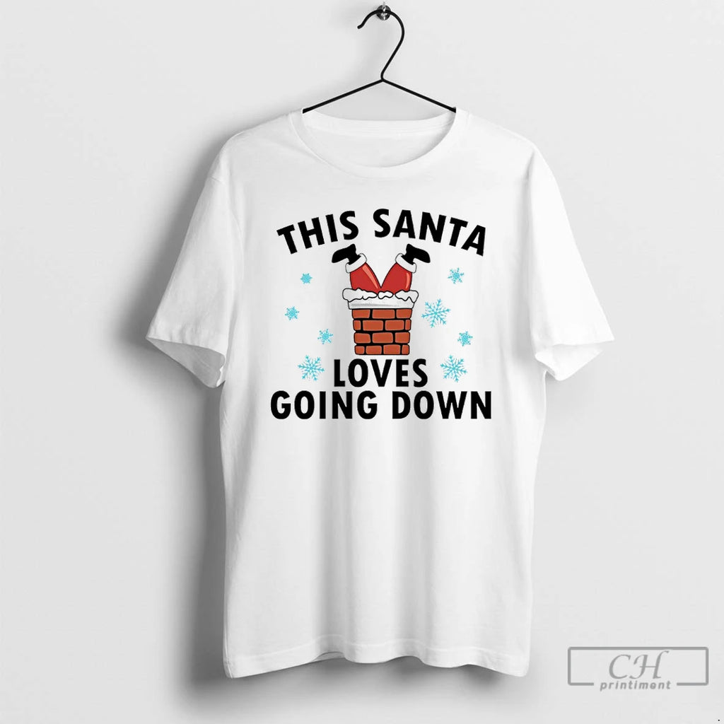 Classic This Santa Loves Going Down T Shirts Hoodie Sweatshirt | PurePodTees.com