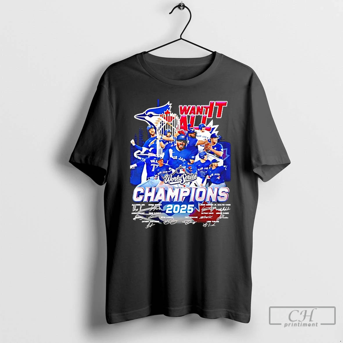 Classic Toronto Blue Jays We Want It All 2025 World Series Champions Signatures T Shirts Hoodie Sweatshirt | PurePodTees.com