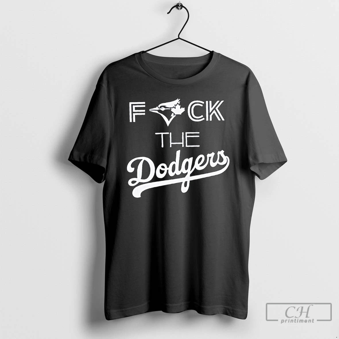 Classic Toronto Blue Jays Fuck The La Dodgers Blue Jay Bird T Shirts Hoodie Sweatshirt | PurePodTees.com
