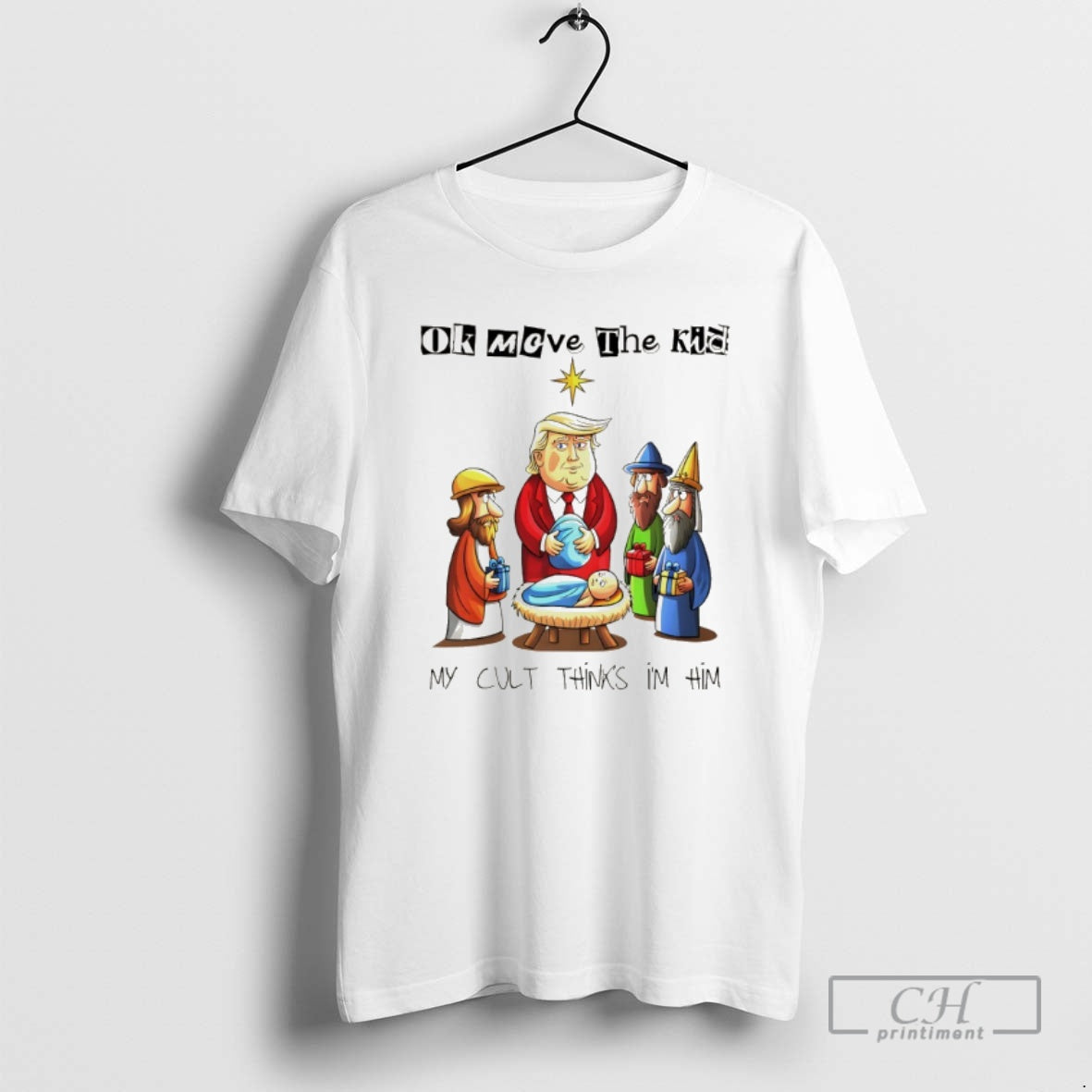 Classic Trump Baby Jesus Sarcastic Ok Moeve The Kid My Cult Thinks Im Him Shirt Hoodie Sweatshirt | PurePodTees.com