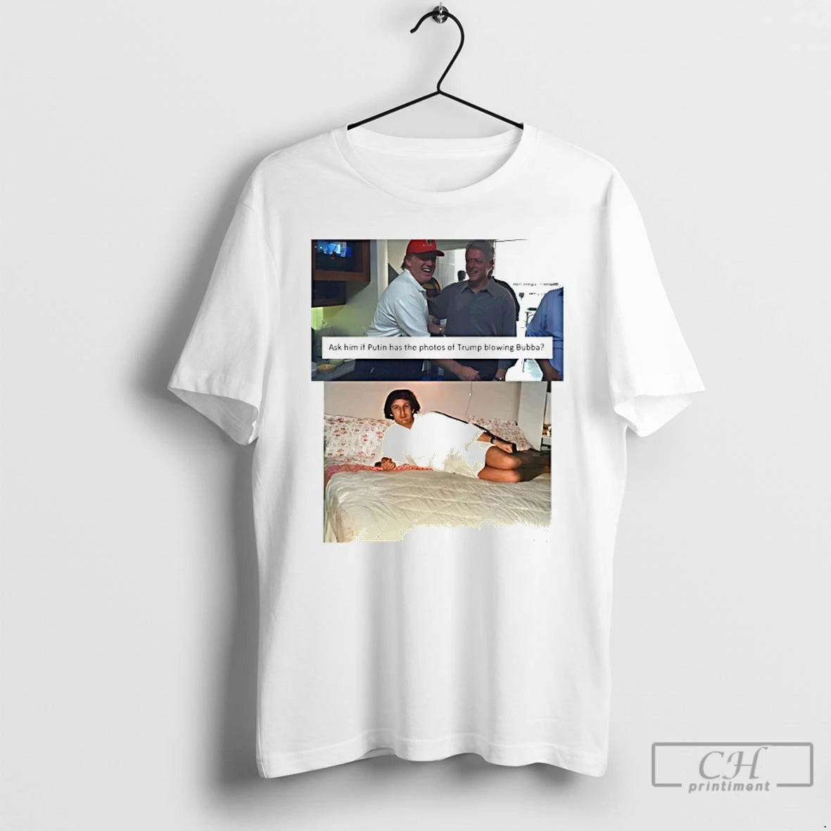 Classic Trump Bill Clinton Bubba Ask Him If Putin Has The Photos Of Trump Blowing Shirt Hoodie Sweatshirt | PurePodTees.com