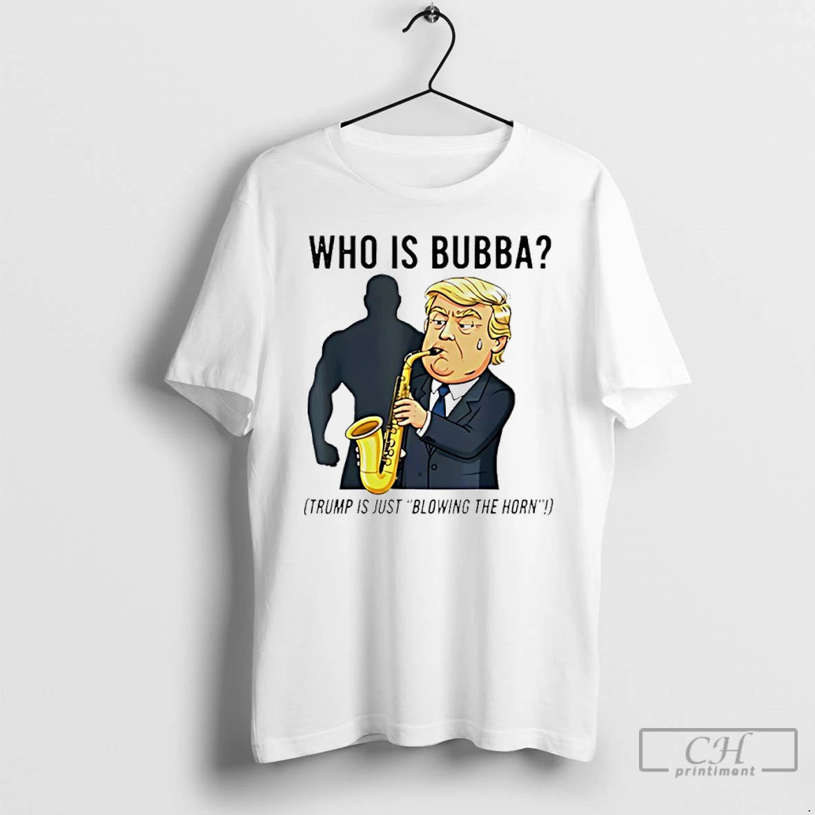 Classic Trump Blowing Bubba Bill Clinton Who Is Babba Shirt Hoodie Sweatshirt | PurePodTees.com