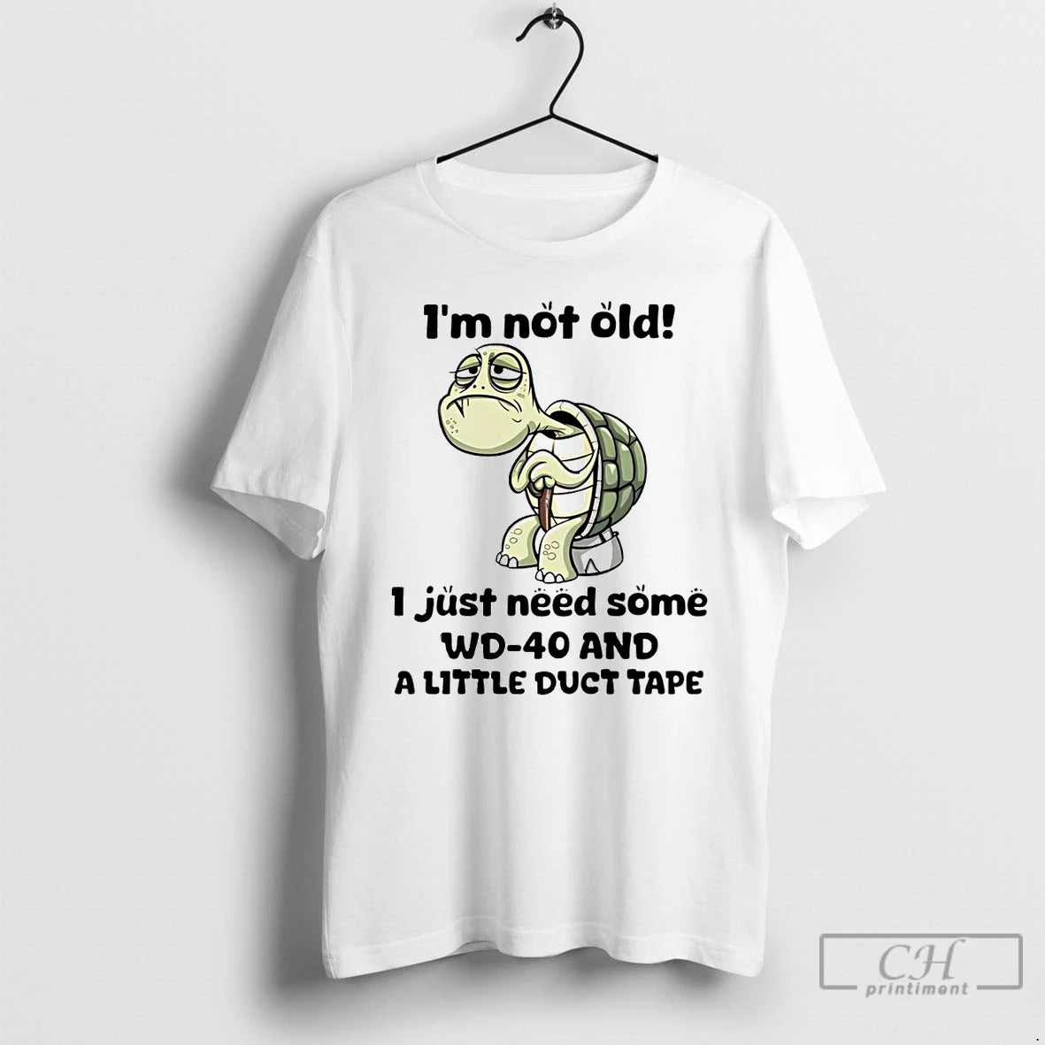 Classic Turtle Im Not Old I Just Need Some Wd 40 T Shirts Hoodie Sweatshirt | PurePodTees.com