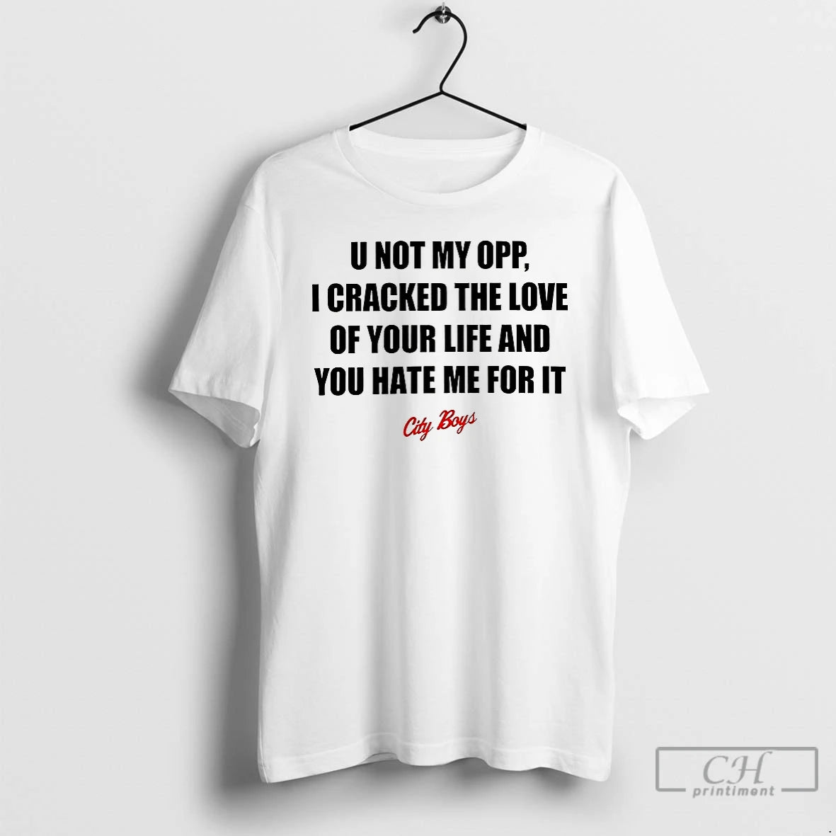 Classic U Not My Opp I Cracked The Love Of Your Life T Shirts Hoodie Sweatshirt | PurePodTees.com