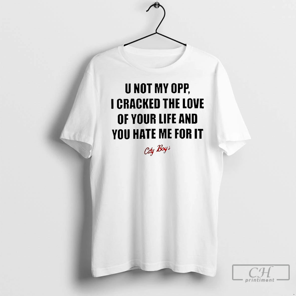 Classic U Not My Opp I Cracked The Love Of Your Life And You Shirt Hoodie Sweatshirt | PurePodTees.com