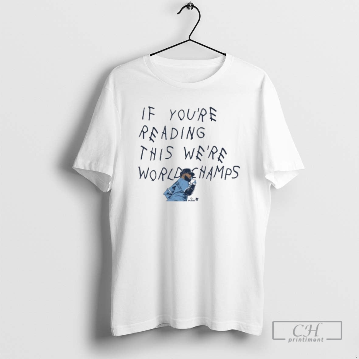 Classic Vladimir Guerrero Jr If Youre Seeing This Were World Champs Toronto Blue Jays Shirt Hoodie Sweatshirt