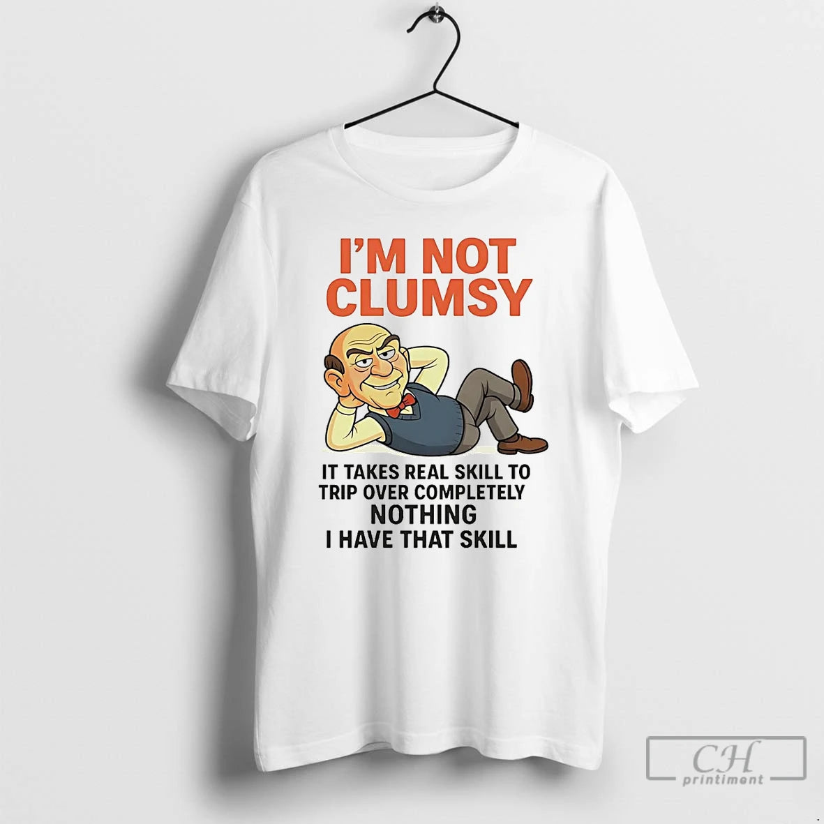 Classic Walter Im Not Clumpy It Takes Real Skill To Trip T Shirts Hoodie Sweatshirt | PurePodTees.com