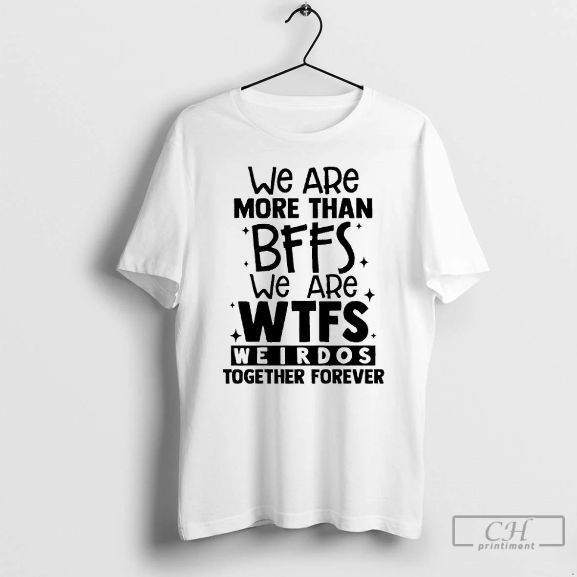 Classic We Are More Than Bffs We Are Etfs Weirdos Together Forever T Shirts Hoodie Sweatshirt | PurePodTees.com