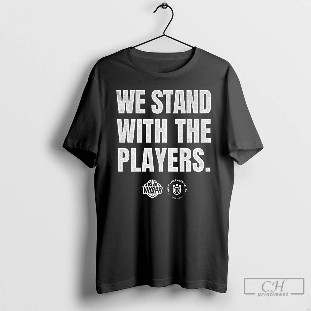 Classic We Stand With The Players Wnba Mls Players Association Est 2003 T Shirts Hoodie Sweatshirt | PurePodTees.com