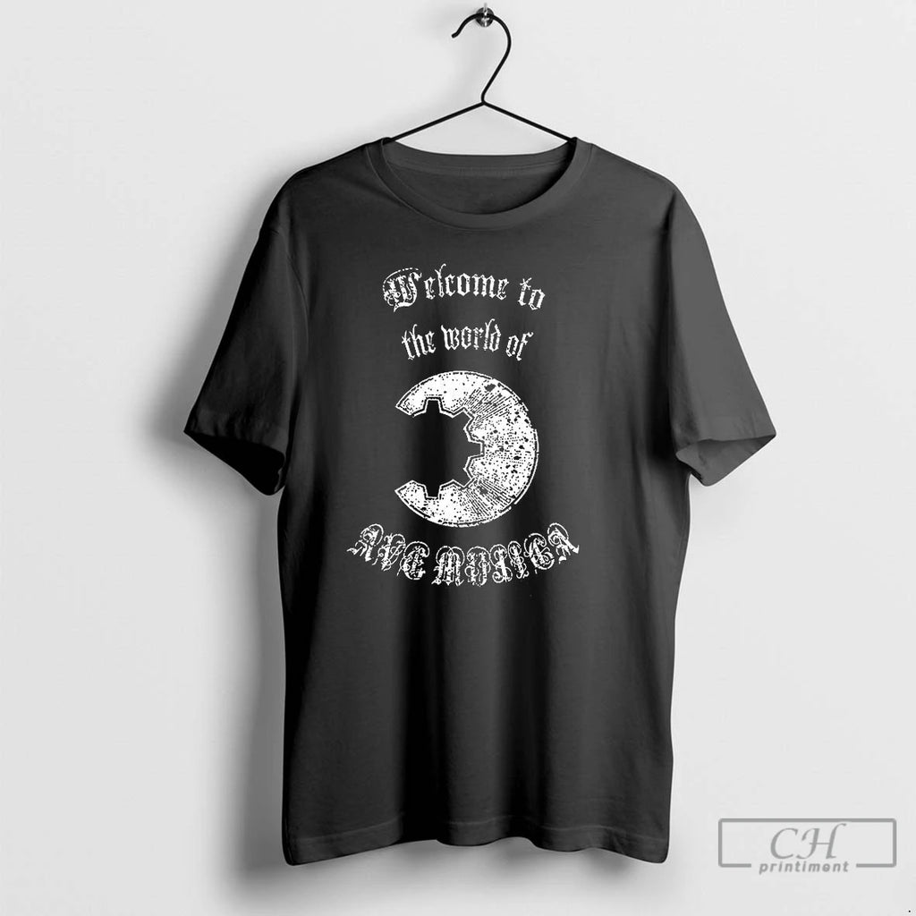 Classic Welcome To The World Of Ave Mujica T Shirts