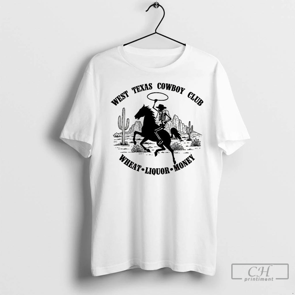 Classic West Texas Cowboy Club Wheat Liquor Money Shirt Hoodie Sweatshirt | PurePodTees.com