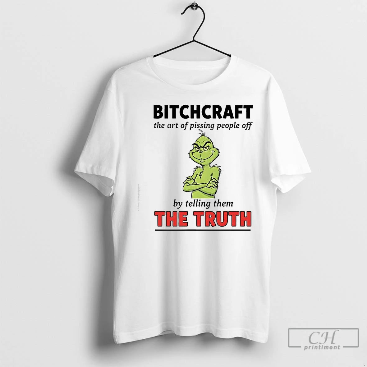 Classic Xmas Grinch Bitchcraft The Art Of Pissing People Off By Telling Them The Truth Shirt Hoodie Sweatshirt