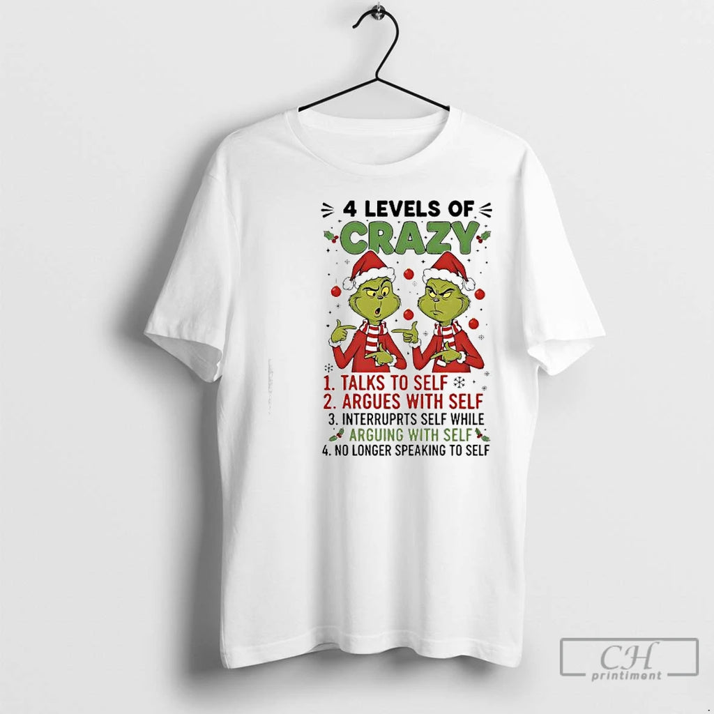 Classic Xmas Grinch Levels Of Crazy Talks To Self Argues With Self Interruprts Self While Shirt Hoodie Sweatshirt