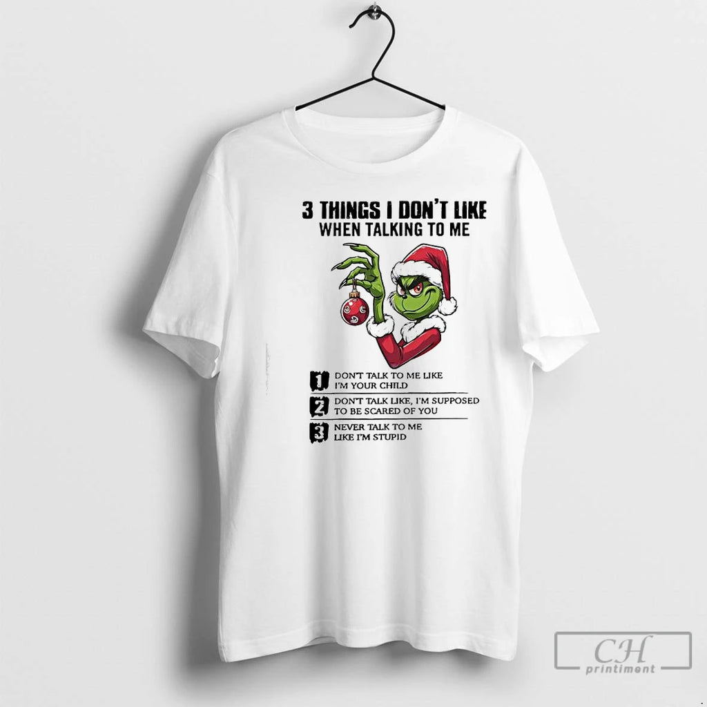 Classic Xmas Grinch Three Things I Dont Like When Talking To Me Shirt Hoodie Sweatshirt | PurePodTees.com