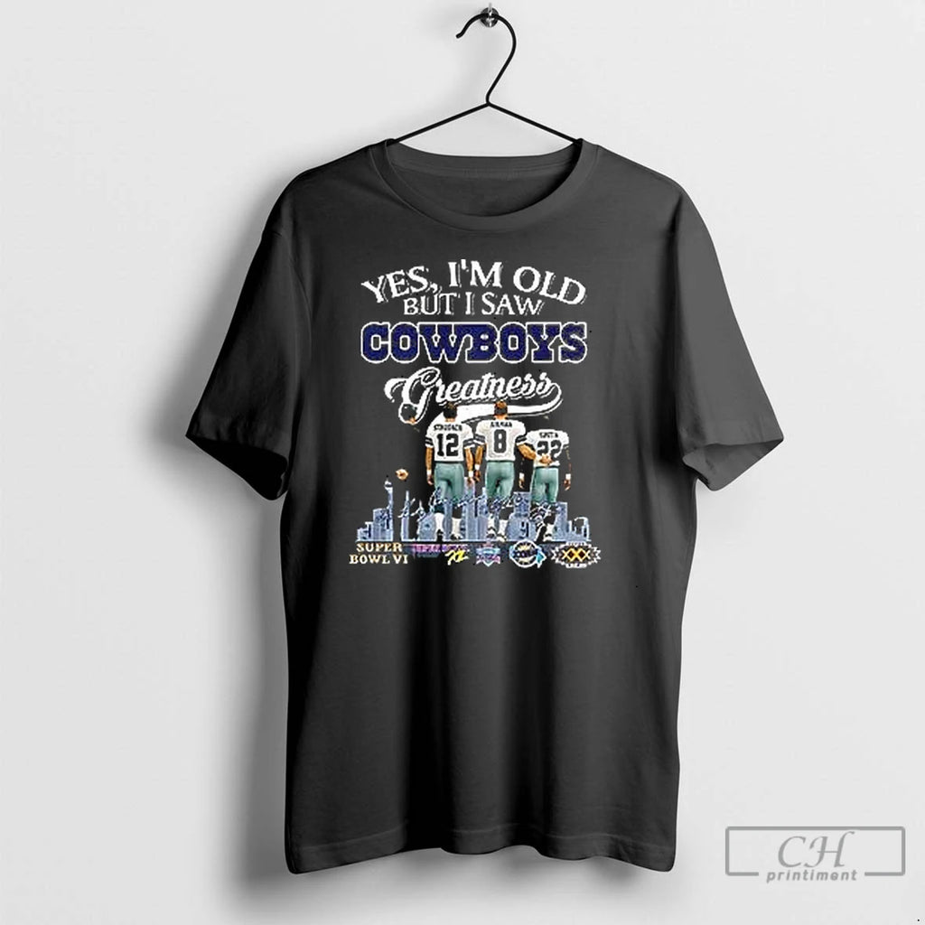 Classic Yes Im Old But I Saw Cowboys Greatness Shirt Hoodie Sweatshirt | PurePodTees.com