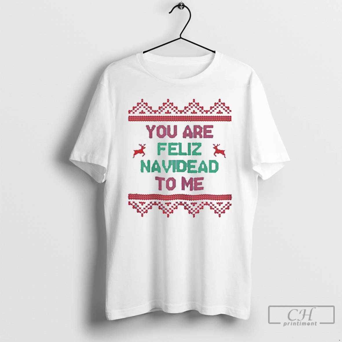 Classic You Are Feliz Navidead To Me Ugly Christmas T Shirts Hoodie Sweatshirt | PurePodTees.com
