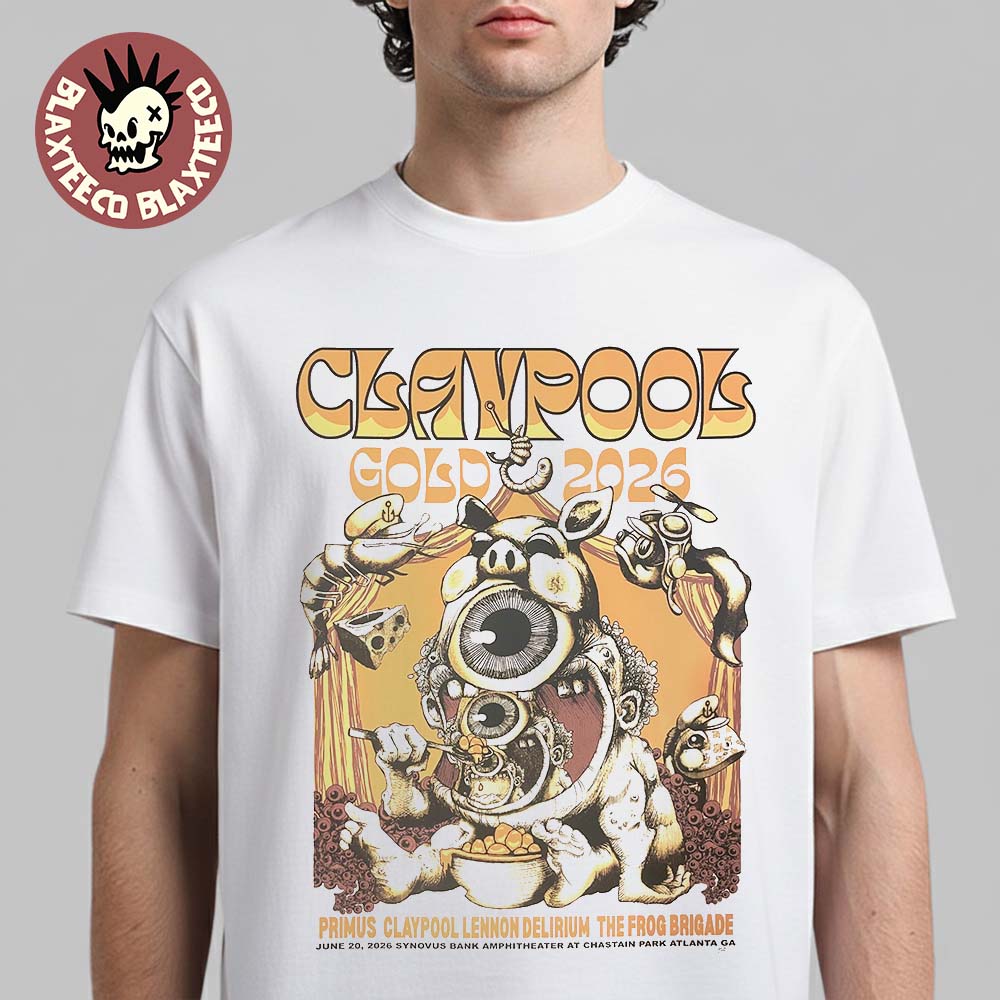 Claypool Gold Primus Claypool Lennon Delirium And The Frog Brigade 2026 Atlanta Georgia Event Poster At Synovus Bank Amphitheater On June 20 2026 T-Shirt