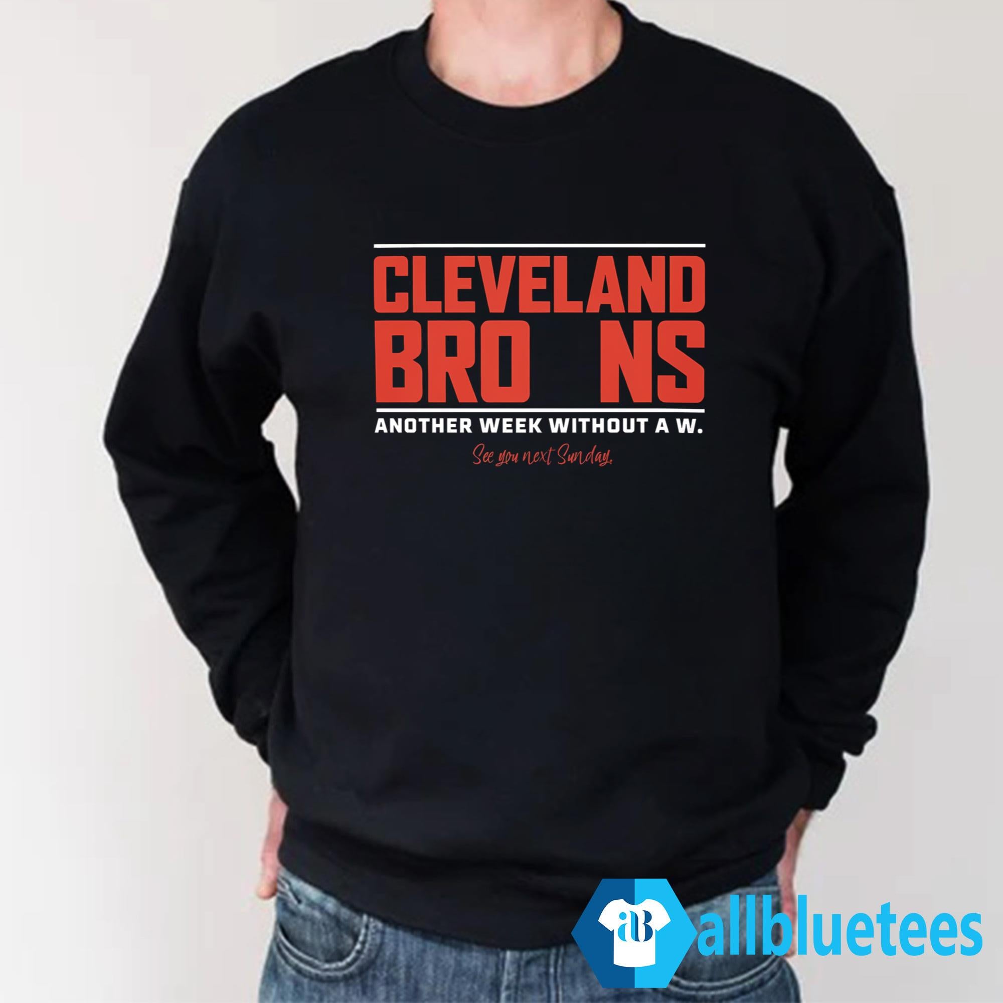 Cleveland Another Week Without A W Shirt