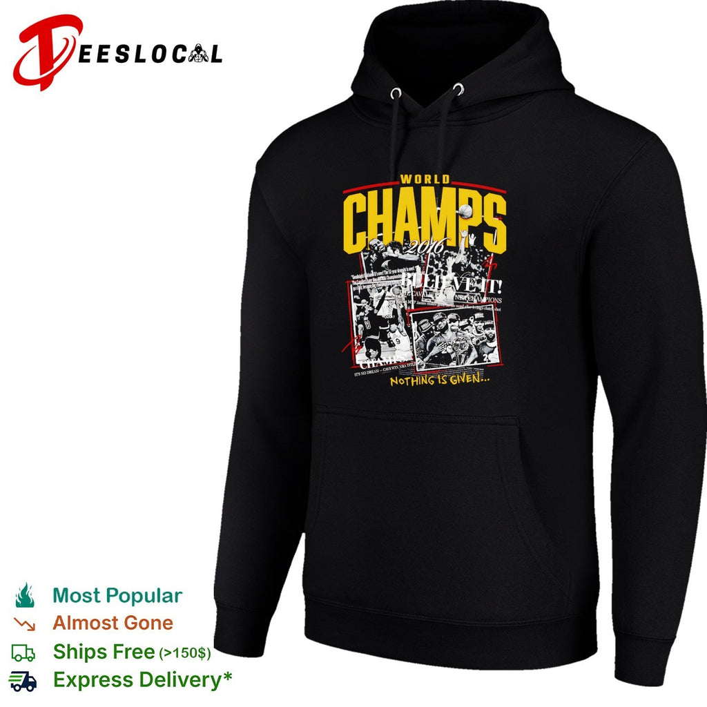 Cleveland Cavaliers world champs 2016 believe it shirt