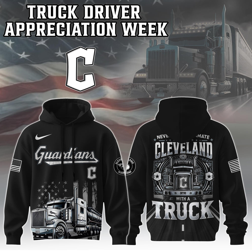 Cleveland Guardians Nation Truck Driver Appreciation Week Hoodie 2025