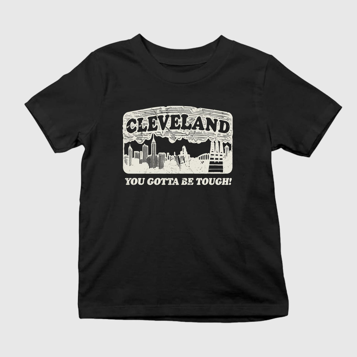 Cleveland You Gotta Be Tough Shirt